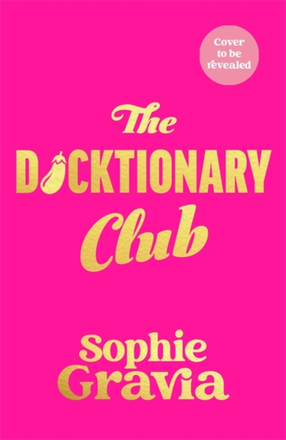 Dicktionary Club - Sophie Gravia