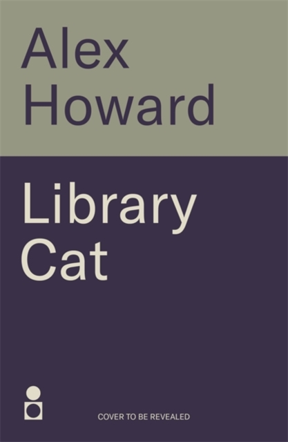 Library Cat: The Observations of a Thinking Cat - Alex Howard