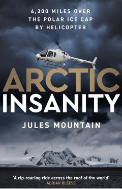 Coperta cărții 'Arctic Insanity - Jules Mountain'