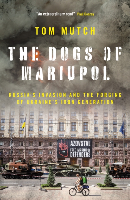 Dogs of Mariupol - Tom Mutch