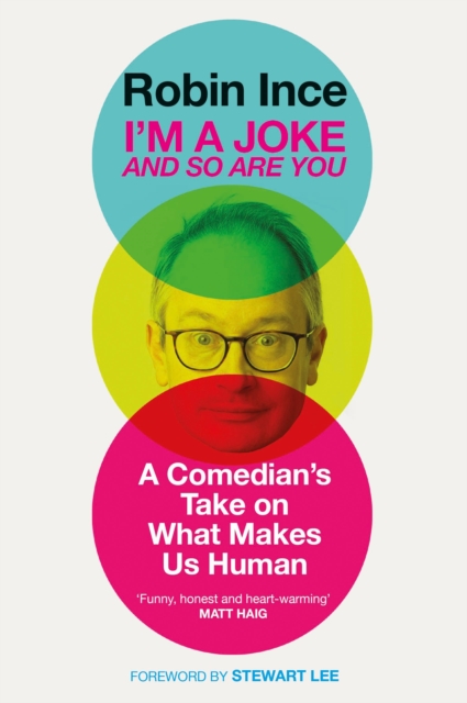 I'm a Joke and So Are You - Robin Ince