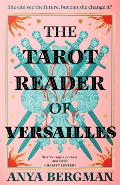 Tarot Reader of Versailles - Anya Bergman