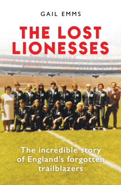 Lost Lionesses - Gail Emms