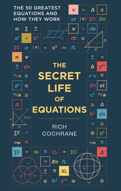 Secret Life of Equations - Richard Cochrane