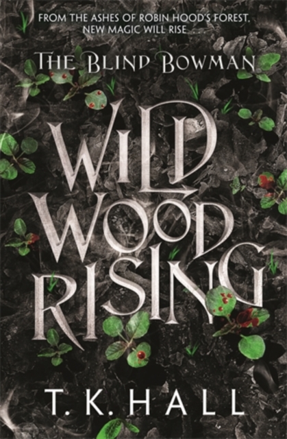 Blind Bowman: Wildwood Rising - Tim Hall