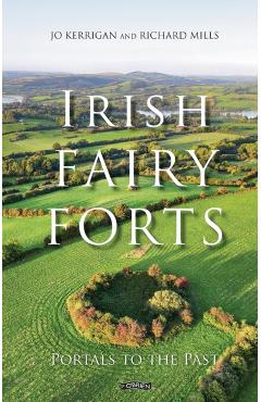 Irish Fairy Forts - Jo Kerrigan