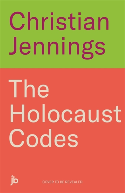 Holocaust Codes - Christian Jennings