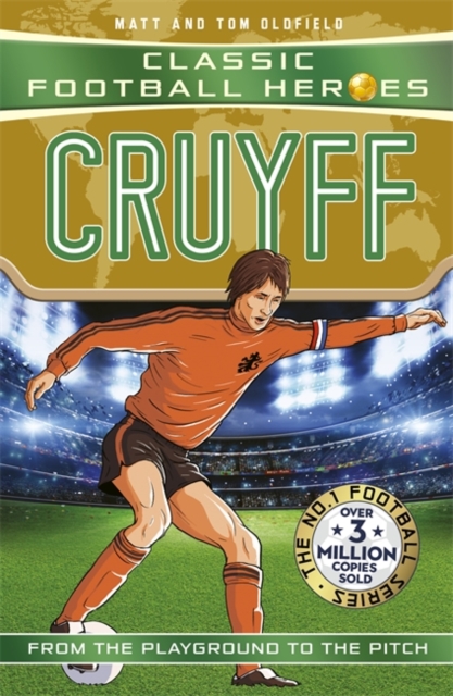 Cruyff (Classic Football Heroes) - Matt & Tom Oldfield