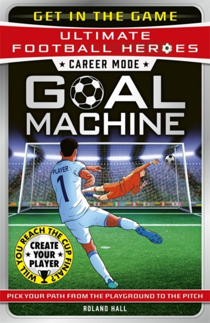 Career Mode: Goal Machine (Ultimate Football Heroes) - Roland Hall