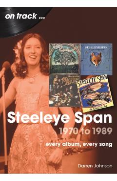Steeleye Span 1970 to 1989 On Track - Darren Johnson