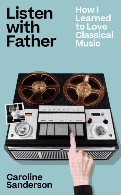 Listen with Father - Caroline Sanderson