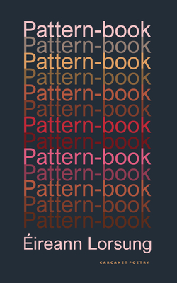 Coperta cărții 'Pattern-book - Eireann Lorsung'