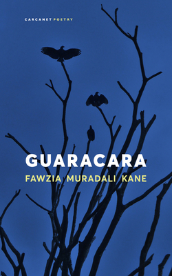 Coperta cărții 'Guaracara - Fawzia Muradali Kane'