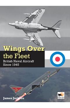 Poza produsului Wings Over the Fleet - James Jackson
