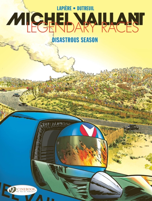 Michel Vaillant - Legendary Races Vol. 3: Disastrous Season - Denis Lapiere