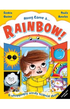 Coperta cărții 'Along Came a... Rainbow! - Saskia Gwinn'