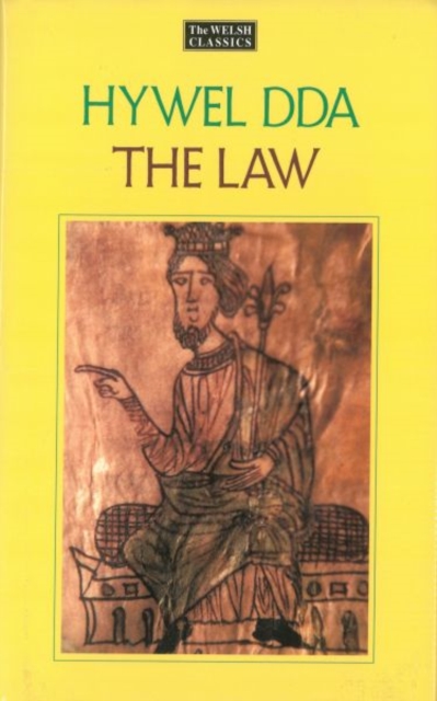 Law of Hywel Dda - Law texts from medieval Wales, translated and edited - Dafydd Jenkins