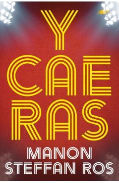 Coperta cărții 'Y Cae Ras - Manon Steffan Ros'