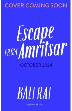 Coperta cărții 'Escape From Amritsar - Bali Rai'