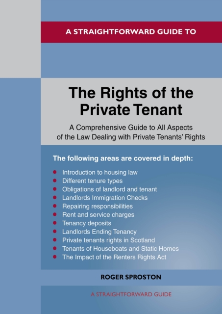 Straightforward Guide to the Rights of the Private Tenants - Roger Sproston