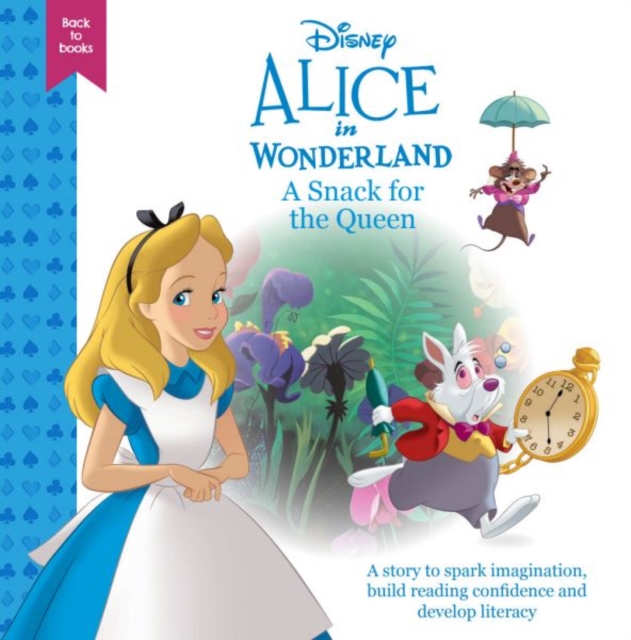 Disney Back to Books: Alice in Wonderland - A Snack for the Queen -