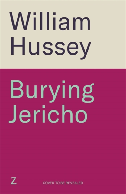 Burying Jericho - William Hussey