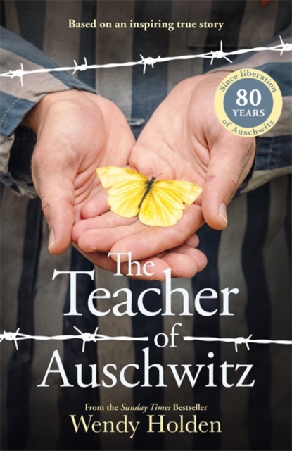 Teacher of Auschwitz - Wendy Holden