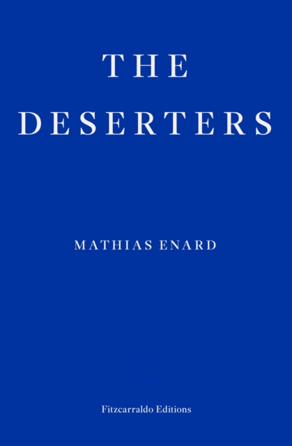 Deserters - Mathias Enard