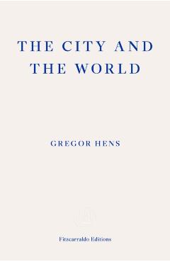 City and the World - Gregor Hens