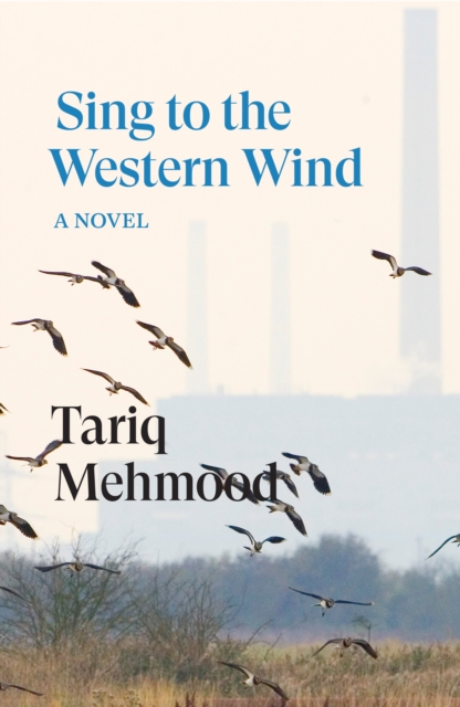 Sing to the Western Wind - Tariq Mehmood