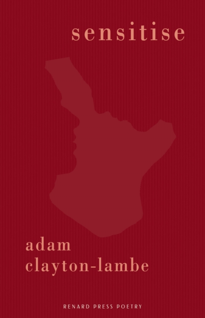 Sensitise - Adam Clayton-lambe