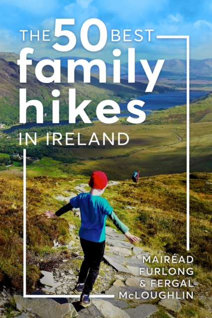 50 Best Family Hikes in Ireland - Mairead|mcloughlin Furlong