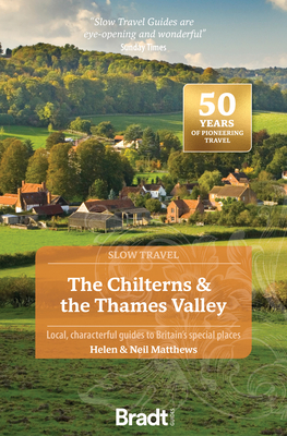 Chilterns & The Thames Valley (Slow Travel) - Helen|matthews Matthews