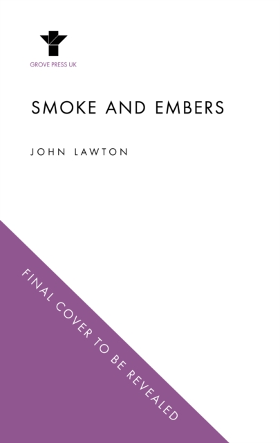 Smoke and Embers - John Lawton