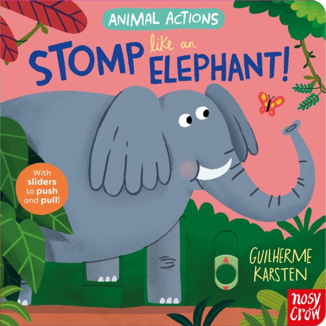Animal Actions: Stomp Like an Elephant - 
