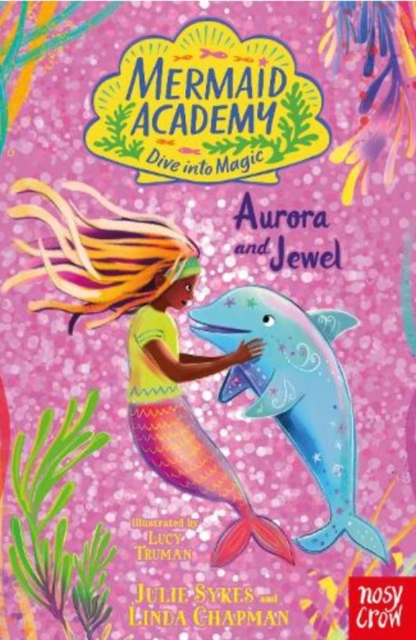 Mermaid Academy: Aurora and Jewel - Julie|chapman Sykes