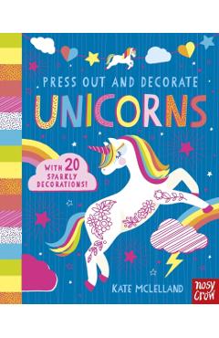 Coperta cărții 'Press Out and Decorate: Unicorns -'
