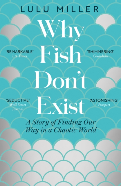 Why Fish Don't Exist - Lulu Miller