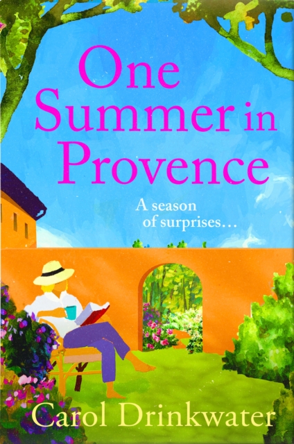 One Summer in Provence - Carol (actress/tv Presenter/author) Drinkwater