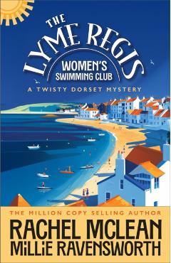 Coperta cărții 'Lyme Regis Women's Swimming Club - Rachel|ravensworth Mclean'