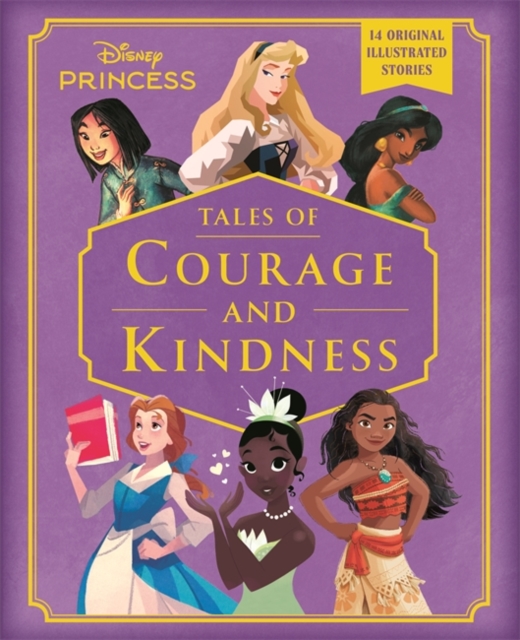 Disney Princess: Tales of Courage and Kindness - 