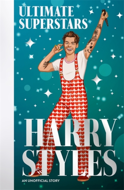 Ultimate Superstars: Harry Styles - Dan Whitehead