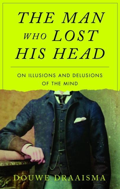 Man Who Lost His Head - Douwe Draaisma