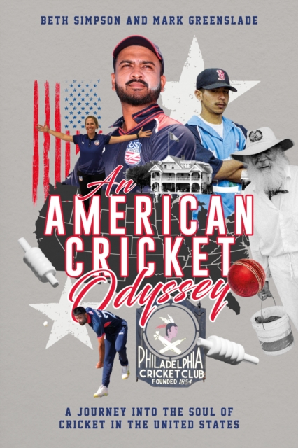 American Cricket Odyssey - Mark|simpson Greenslade