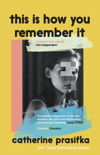 This Is How You Remember It - Catherine Prasifka