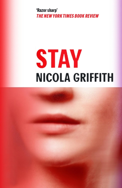 Stay - Nicola Griffith
