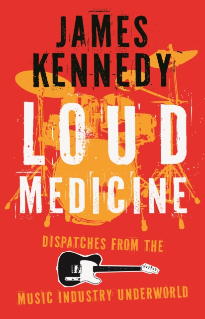 Loud Medicine - James Kennedy