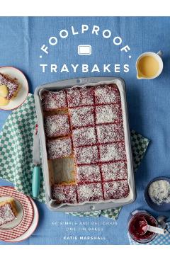 Poza produsului Foolproof Traybakes - Katie Marshall