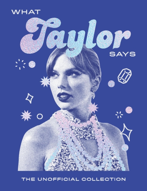 What Taylor Says - 