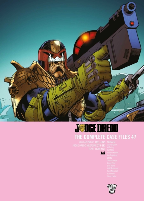 Coperta cărții 'Judge Dredd: The Complete Case Files 47 - John|ewing Wagner'